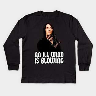 An Ill Wind is Blowing Kids Long Sleeve T-Shirt